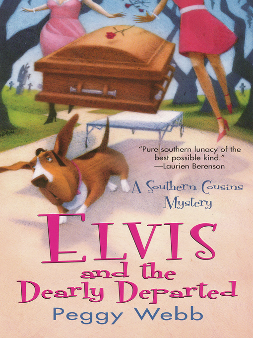 Title details for Elvis and the Dearly Departed by Peggy Webb - Available